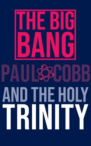 Cover image for The Big Bang and the Holy Trinity