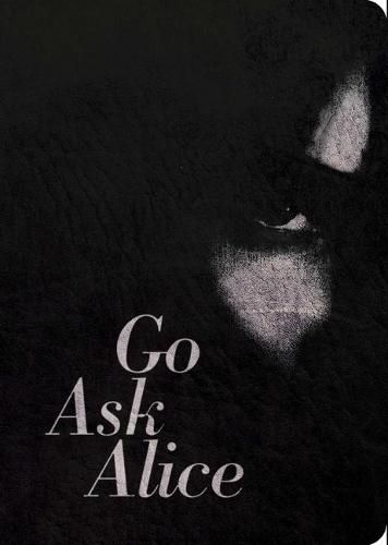 Cover image for Go Ask Alice: 50th Anniversary Edition