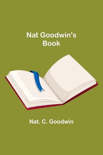 Cover image for Nat Goodwin's Book