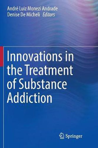 Cover image for Innovations in the Treatment of Substance Addiction