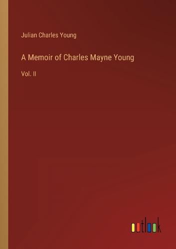 A Memoir of Charles Mayne Young