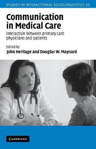 Cover image for Communication in Medical Care: Interaction between Primary Care Physicians and Patients