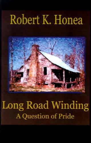 Cover image for Long Road Winding: A Question of Pride