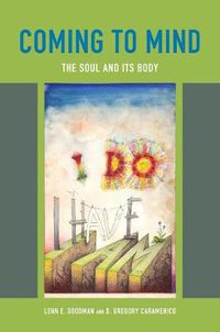 Cover image for Coming to Mind: The Soul and Its Body