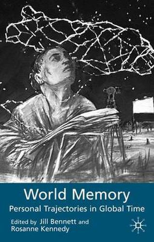 Cover image for World Memory: Personal Trajectories in Global Time