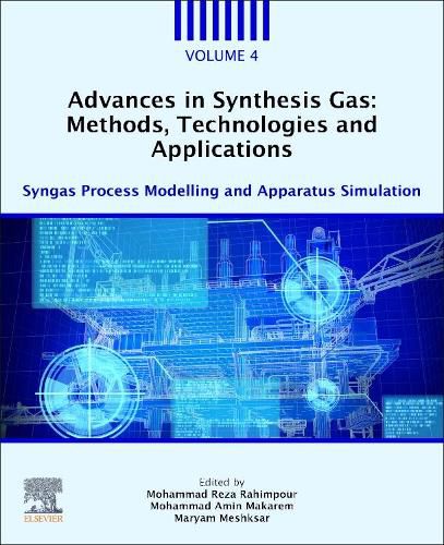 Cover image for Advances in Synthesis Gas: Methods, Technologies and Applications: Syngas Process Modelling and Apparatus Simulation