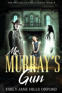 Cover image for Mr. Murray's Gun
