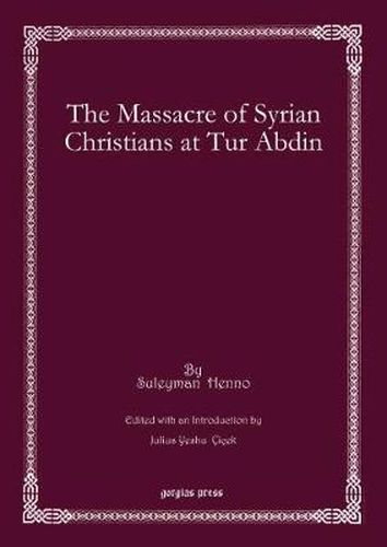 The Massacre of Syrian Christians at Tur Abdin