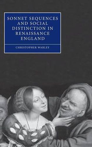 Cover image for Sonnet Sequences and Social Distinction in Renaissance England