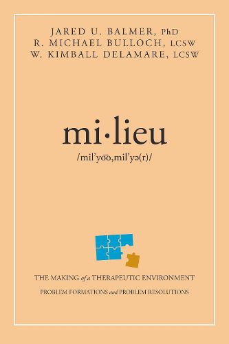 Cover image for Mi-Lieu: The Making of a Therapeutic Environment