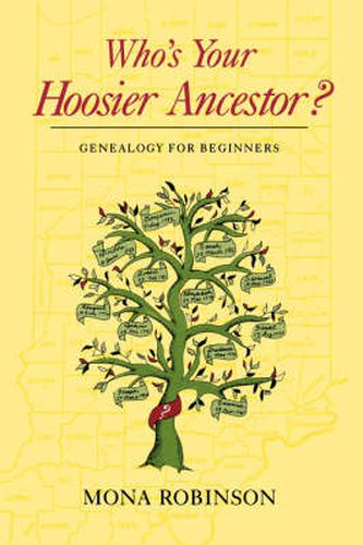 Cover image for Who's Your Hoosier Ancestor?: Genealogy for Beginners
