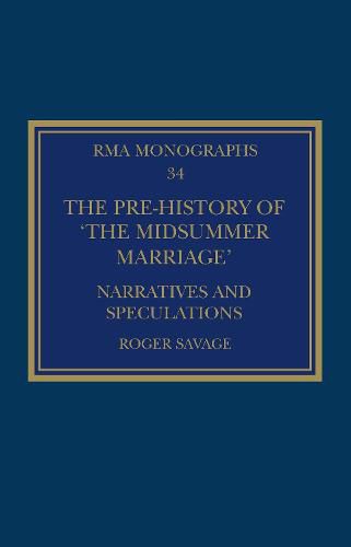 Cover image for The Pre-history of 'The Midsummer Marriage': Narratives and Speculations