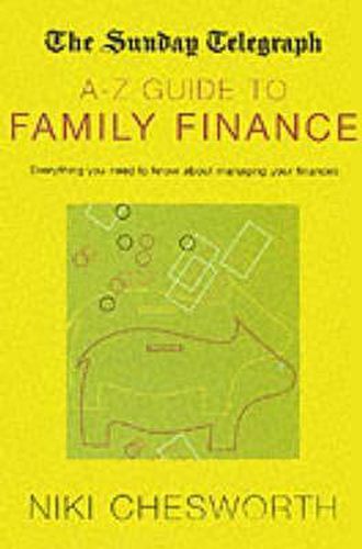 Cover image for The Sunday Telegraph A-Z Guide to Family Finance