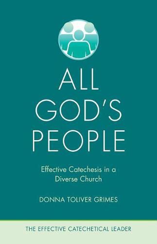 Cover image for All God's People: Effective Catechesis in a Diverse Church