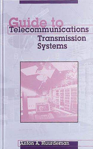 Cover image for Guide to Telecommunications Transmission Systems