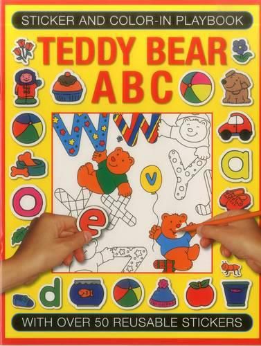 Cover image for Sticker and Colour-in Playbook: Teddy Bear ABC: With Over 50 Reusuable Stickers