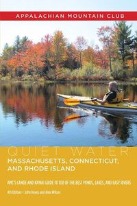Cover image for Quiet Water Massachusetts, Connecticut, and Rhode Island