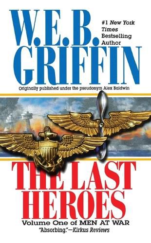 Cover image for The Last Heroes: A Men at War Novel