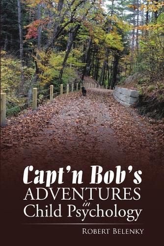 Cover image for Capt'n Bob's Adventures in Child Psychology