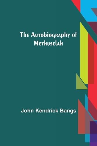 Cover image for The Autobiography of Methuselah