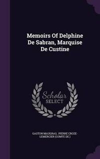 Cover image for Memoirs of Delphine de Sabran, Marquise de Custine