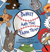 Cover image for Donkey and The Farm Team