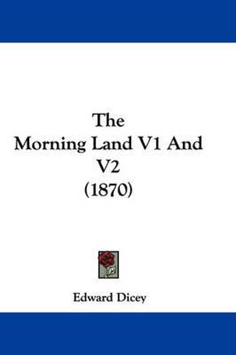 Cover image for The Morning Land V1 and V2 (1870)