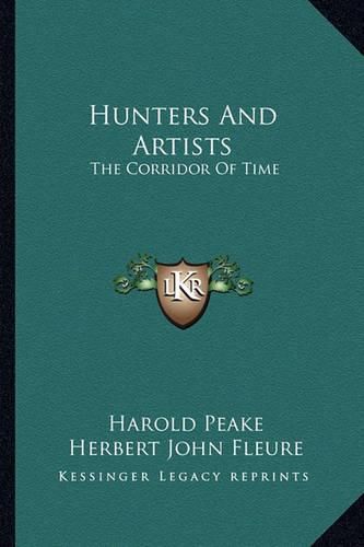 Hunters and Artists: The Corridor of Time