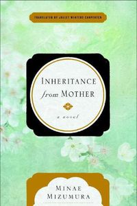 Cover image for Inheritance From Mother: A Serial Novel