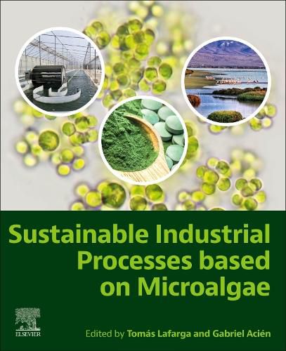 Cover image for Sustainable Industrial Processes Based on Microalgae