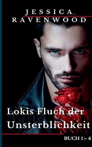 Cover image for Lokis Fluch der Unsterblichkeit: Buch 1 - 4