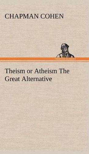 Cover image for Theism or Atheism The Great Alternative