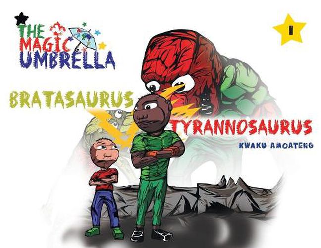 Cover image for The Magic Umbrella: Bratasaurus Vs Tyrannosaurus