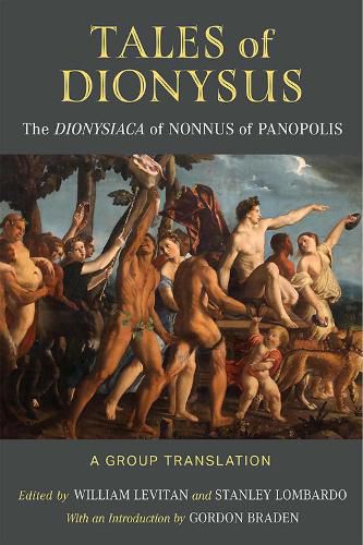 Cover image for Tales of Dionysus: The Dionysiaca of Nonnus of Panopolis