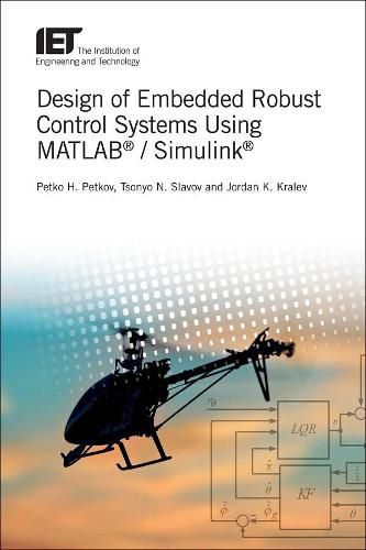 Cover image for Design of Embedded Robust Control Systems Using MATLAB (R) / Simulink (R)