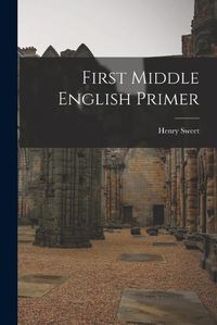 Cover image for First Middle English Primer