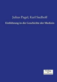 Cover image for Einfuhrung in die Geschichte der Medizin