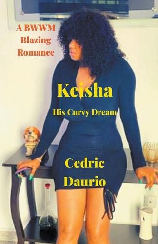 Cover image for Keisha- His Curvy Dream- A BWWM Blazing Romance