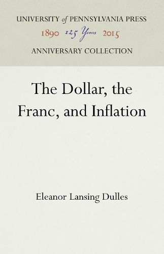 Cover image for The Dollar, the Franc, and Inflation