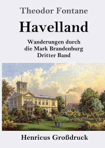 Cover image for Havelland (Grossdruck): Wanderungen durch die Mark Brandenburg Dritter Band