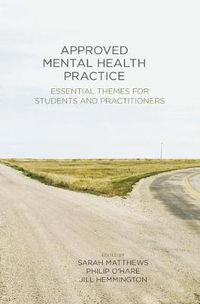 Cover image for Approved Mental Health Practice: Essential Themes for Students and Practitioners