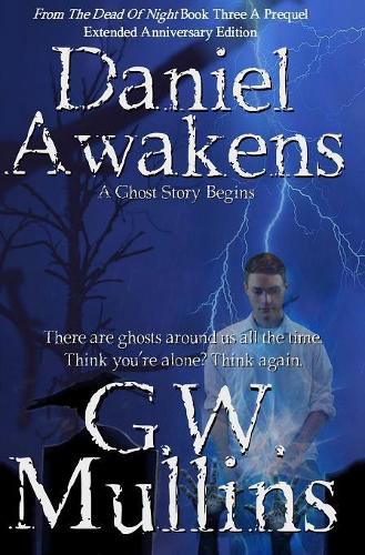 Cover image for Daniel Awakens A Ghost Story Begins Extended Edition