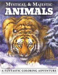Cover image for Mystical & Majestic Animals: A Fantastic Coloring Adventure