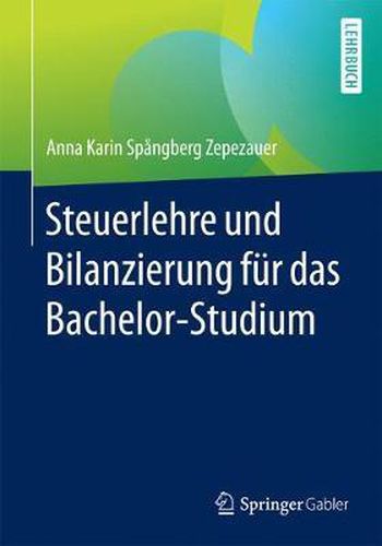 Steuerlehre Und Bilanzierung Fur Das Bachelor-Studium