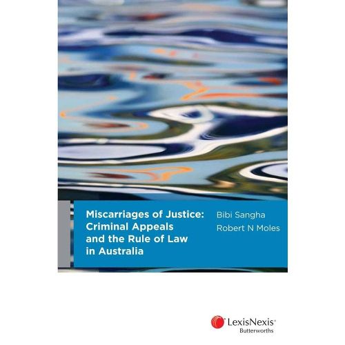 Cover image for Miscarriages of Justice : Criminal Appeals and the Rule of Law in Australia