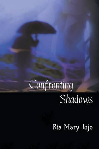 Cover image for Confronting Shadows: An anthology of poems on the wonders of love and nature