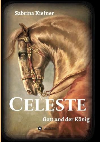 Cover image for Celeste - Gott und der Koenig