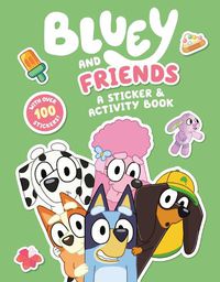 Cover image for Bluey and Friends: A Sticker & Activity Book