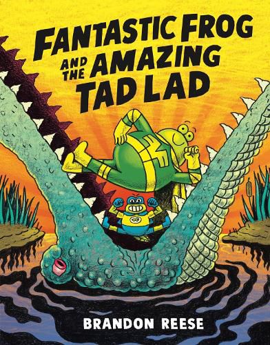 Cover image for Fantastic Frog and the Amazing Tad Lad