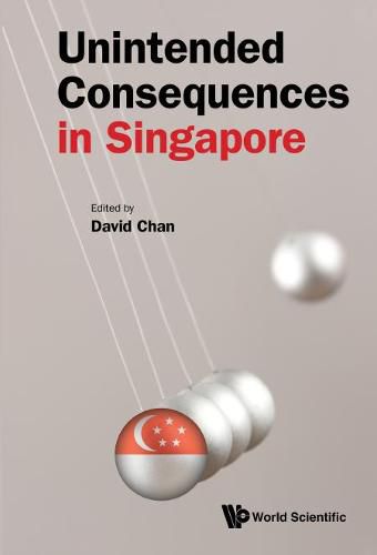 Cover image for Unintended Consequences In Singapore